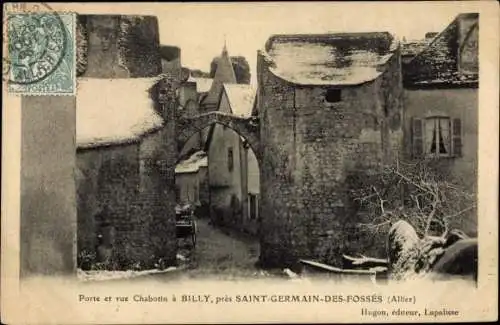 Ak Billy Allier, Porte et Rue Chabotin