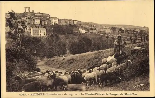 Ak Allegre Haute Loire, La Haute Ville et le Berger de Mont Bar