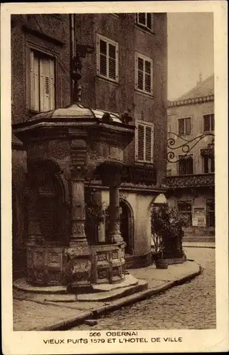 Ak Obernai Oberehnheim Elsass Bas Rhin, Vieux Puits, Hotel de Ville