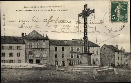 Ak Fay Le Froyd Haute Loire, La Place et la Croix de Mission, Cafe Buel