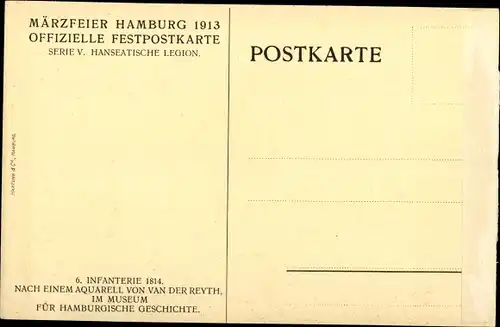 Künstler Ak v.d. Reyth, Märzfeier Hamburg 1913, Hanseatische Legion, Infanterie um 1814