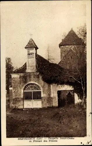 Ak Bretenoux Lot, Chapelle Notre Dame, Prieure des Felines