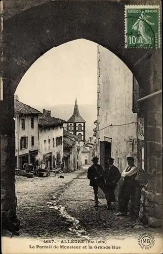 Ak Allegre Haute Loire, Portail de Monsieur et la Grande Rue