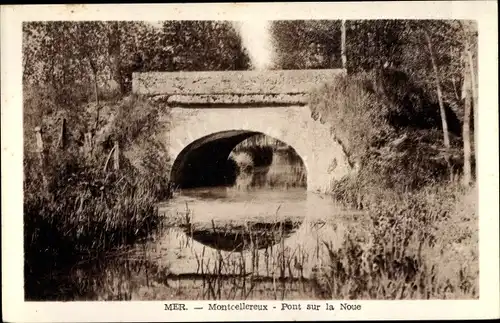 Ak Mer Loir et Cher, Montcellereux, Pont sur la Noue