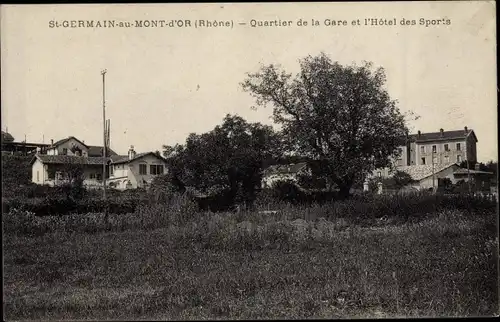 Ak St. Germain au Mont d'Or Rhône, Quartier de la Gare et l'Hotel des Sports