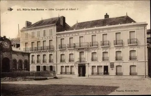 Ak Néris les Bains Allier, Hotel Leopold et Albert Ier