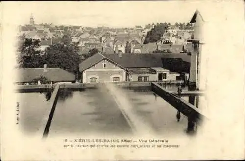 Ak Néris les Bains Allier, Vue générale, bassin refrigerants