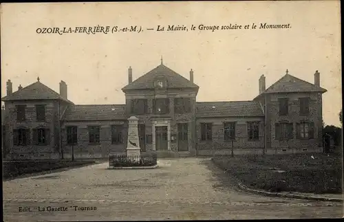 Ak Ozoir la Ferrière Seine et Marne, La Mairie, le Groupe scolaire et le Monument