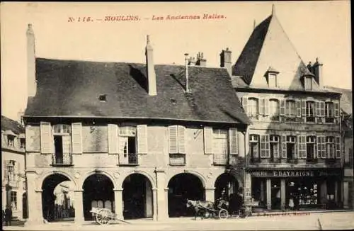 Ak Moulins Allier, Anciennes Halles, E. Dayraigne