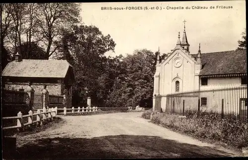 Ak Briis sous Forges Essonne, Chapelle du Chateau de Frileuse