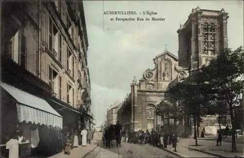 Ak Aubervilliers Seine Saint Denis, Eglise et Perspective Rue du Moutier