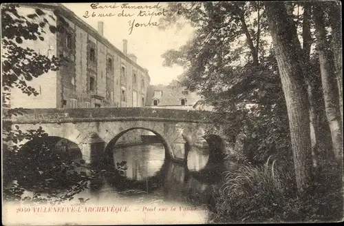 Ak Villeneuve l'Archeveque Yonne, Pont sur la Vanne