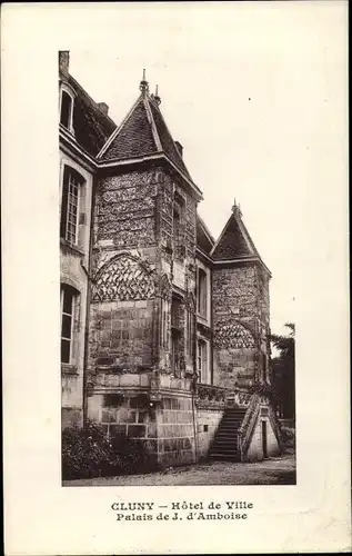 Ak Cluny Saône et Loire, Hôtel de Ville, Palais de J. Amboise