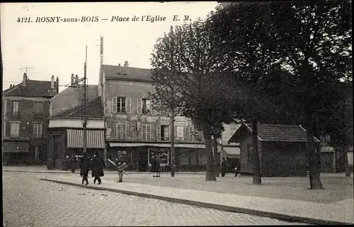 Ak Rosny sous Bois Seine Saint Denis, Place de l'Église