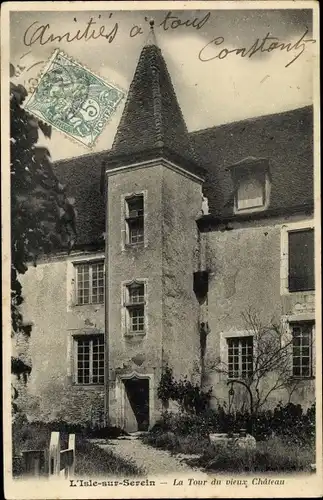 Ak L'Isle sur Serrein Yonne, La Tour du vieux Chateau