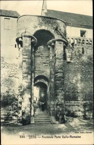 Ak Sens Yonne, Ancienne Porte Gallo Romaine