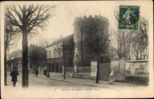 Ak Noisy le Sec Seine Saint Denis, Vieille Tour