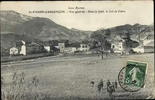 Ak St. Pierre d'Argencon Hautes-Alpes, Vue générale, Col de Cabre