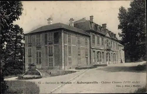 Ak Aubergenville Meulan environs Yvelines, Chateau d'Acosta