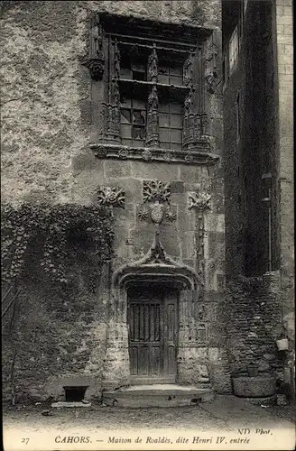 Ak Cahors Lot, Maison de Roaldès, dite Henri IV, entrée