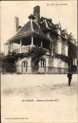 Ak St. Céré Lot, Maison Louis XV