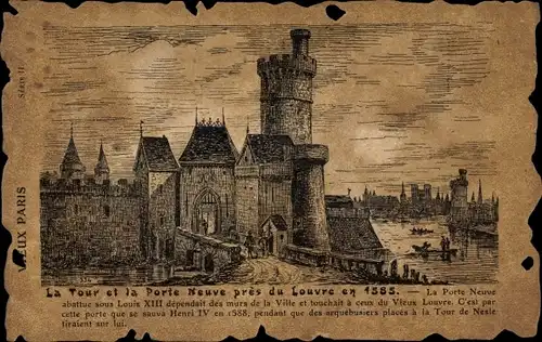 Ak Paris I., Tour et la Porte Neuve pres du Louvre en 1585