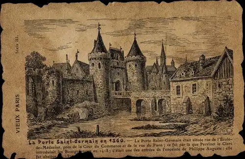 Ak Paris VI., Porte Saint Germain en 1560