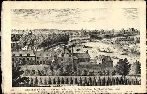 Ak Paris XVI., Vue sur la Seine prise des Minimes de Chaillot vers 1670, Cours, Reine, Tuileries