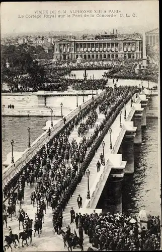 Ak Paris XIII., Visite de Alphonse XIII., Rey Alfonso XIII., Cortege Royal, Pont de la Concorde