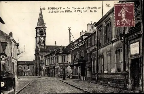 Ak Bobigny Seine Saint Denis, La Rue de la République, L'École des Filles et l'Église