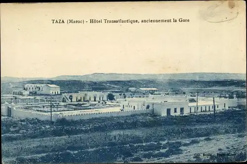 Ak Taza Marokko, Hôtel Transatlantique, anciennement la Gare