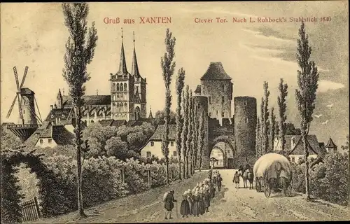 Künstler Ak Rohbock, L., Xanten am Niederrhein, Clever Tor um 1840