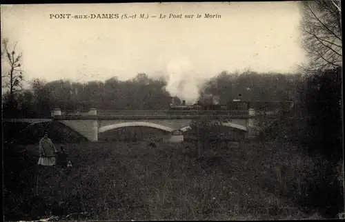 Ak Pont aux Dames Seine et Marne, Le Pont sur le Morin