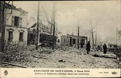 Ak Saint Denis Seine Saint Denis, Explosion, 04. Mars 1916, Arbres et Maisons atteints