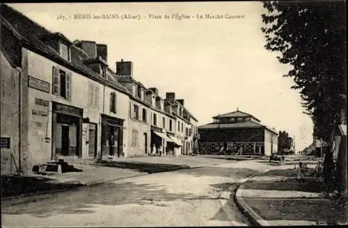 Ak Néris les Bains Allier, Place de l'Église, Le Marché couvert