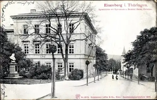 Ak Eisenberg im Saale Holzland Kreis, Agnesstraße, Gymnasium, Denkmal Herzog Christian