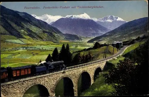 Ak Tauernbahn, Pyrkerhöhe Viadukt mit Tischlerkargletscher