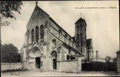 Ak Oulchy le Château Aisne, L'Eglise