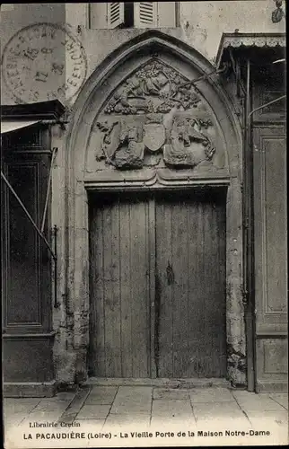 Ak La Pacaudiere Loire, La vieille Porte de la Maison Notre Dame