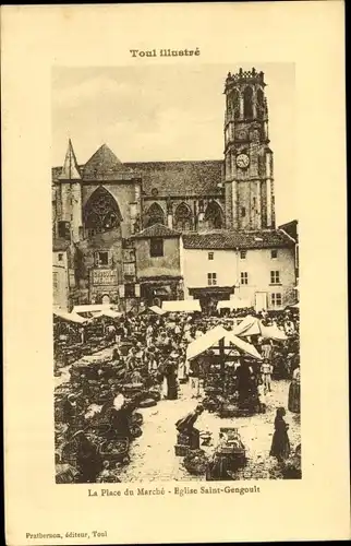 Ak Toul Lothringen Meurthe et Moselle, Place du Marché, Église St. Gengoult