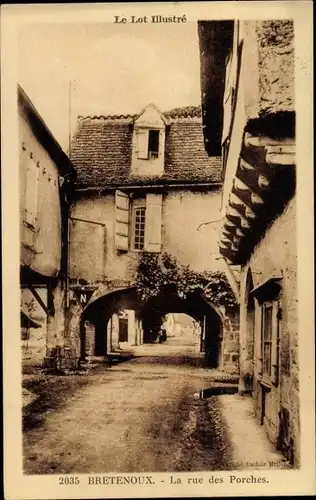 Ak Bretenoux Lot, La rue des Porches