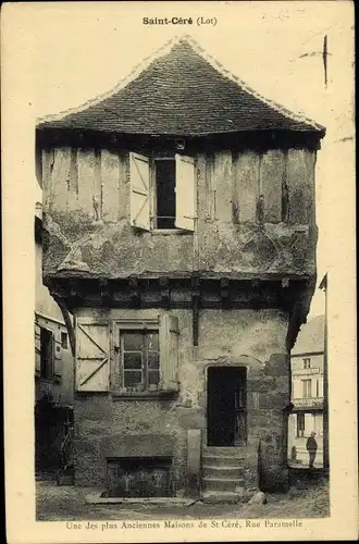 Ak Saint Céré Lot, Une des plus anciennes Maisons, Rue Paramelle