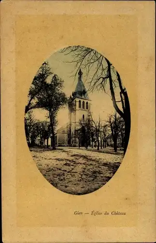 Passepartout Ak Gien Loiret, Église du Château