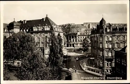 Ak Elberfeld Wuppertal Nordrhein Westfalen, Döppersberg, Straßenbahnen