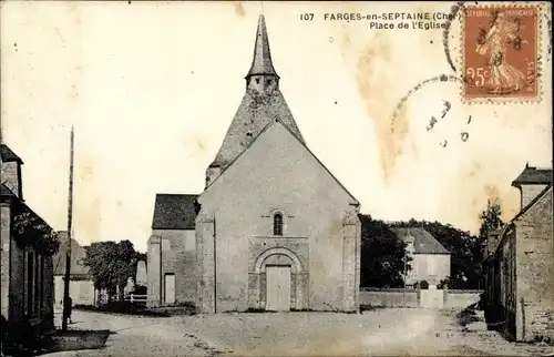 Ak farges en Septaine Cher, Place de l'Eglise