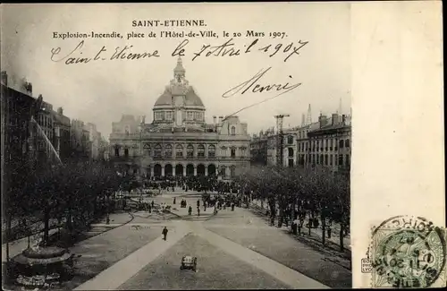 Ak Saint Étienne Loire, Explosion Incendie, place de l'Hotel de Ville, 1907