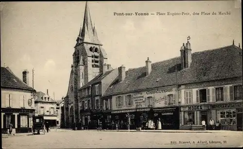 Ak Pont Sur Yonne, Place Eugene Petit, Place du Marche