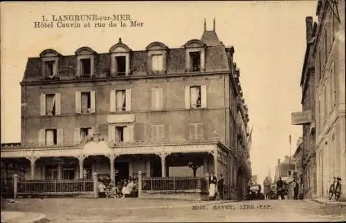 Ak Langrune sur Mer Calvados, Hotel Cauvin et rue de la Mer