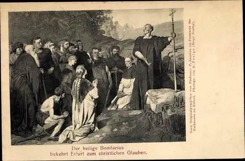 Ak Erfurt in Thüringen, Der heilige Bonifacius bekehrt Erfurt zum christlichen Glauben, P. Jansen
