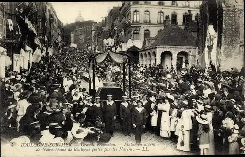 Ak Boulogne sur Mer Pas de Calais, Grande Procession, Statue en argent de Notre Dame de Boulogne